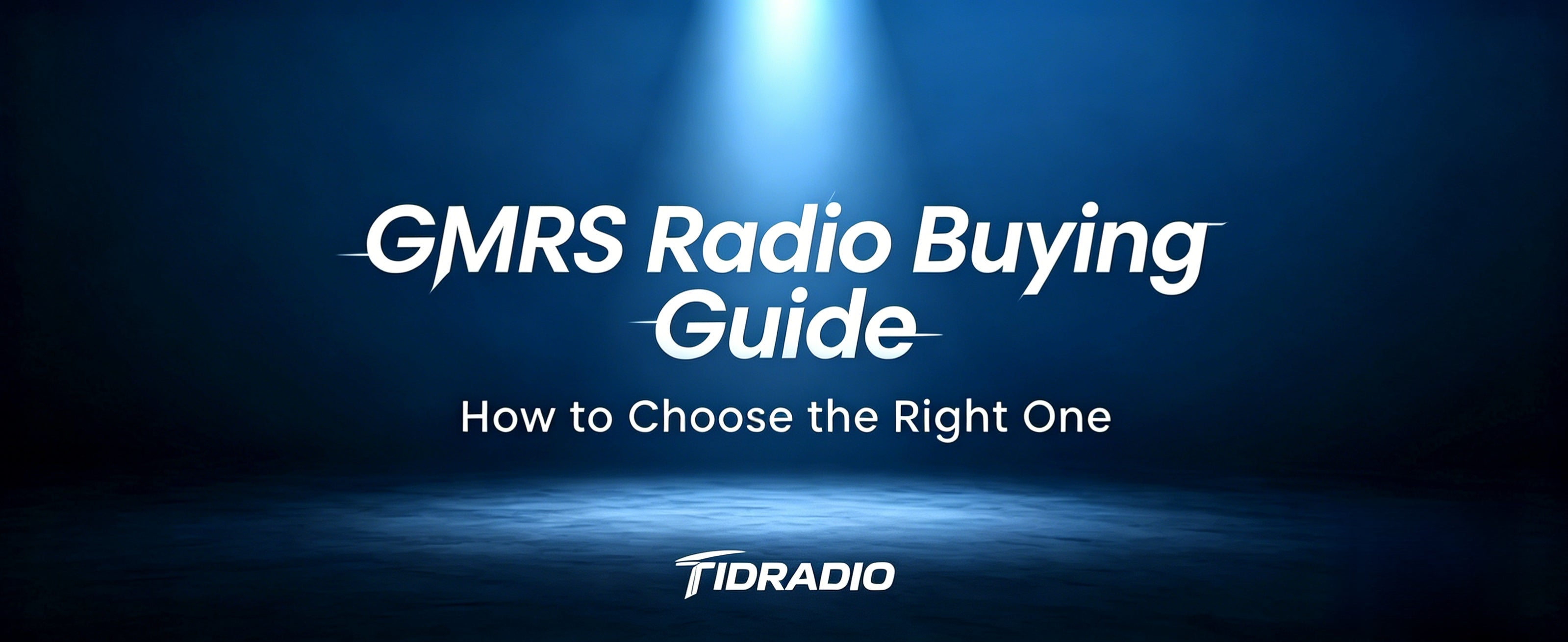 GMRS Radio Buying Guide: How to Choose the Right One – Tidradio