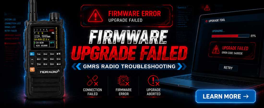 Why Firmware Upgrade Fails on GMRS Radios (Common Causes Explained)