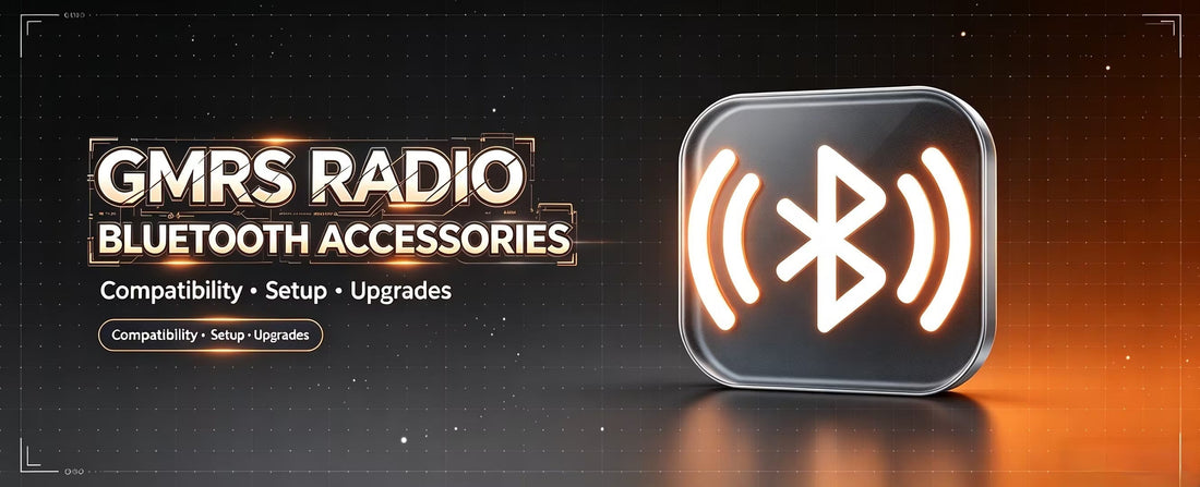 GMRS Radio Bluetooth Accessories: Setup, Compatibility & Best Upgrades